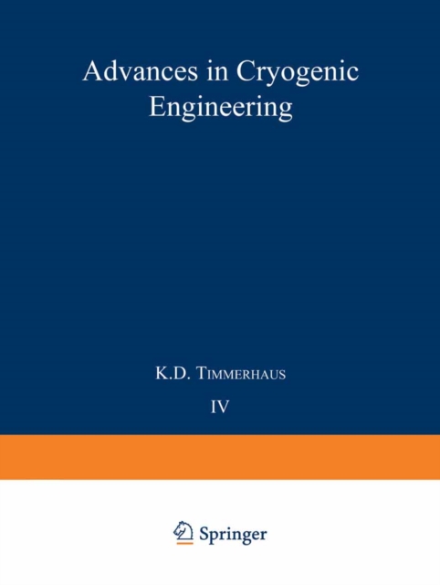 Advances in Cryogenic Engineering : Proceedings of the 1958 Cryogenic Engineering Conference, PDF eBook