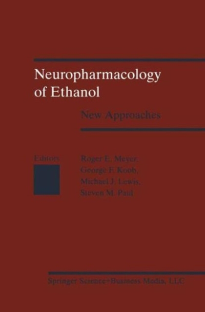 Neuropharmacology of Ethanol : New Approaches, PDF eBook