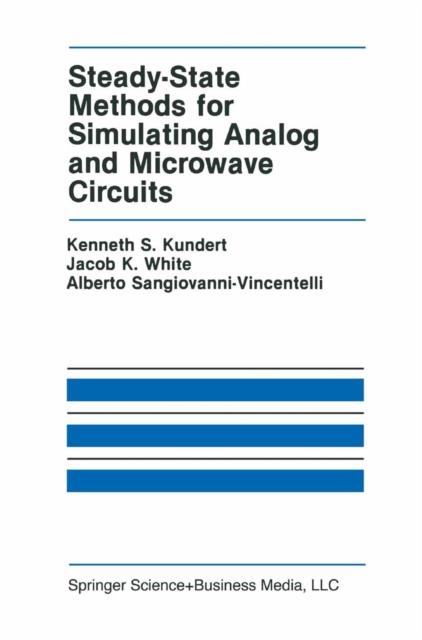 Steady-State Methods for Simulating Analog and Microwave Circuits, PDF eBook