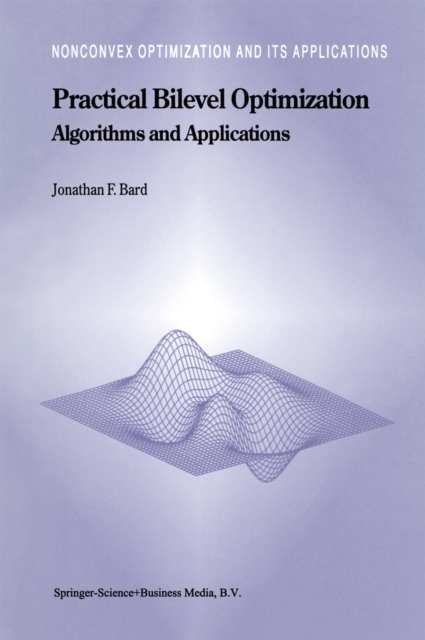 Practical Bilevel Optimization : Algorithms and Applications, PDF eBook