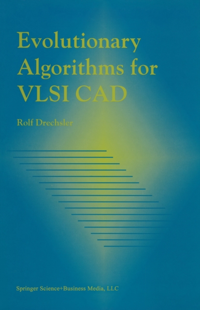 Evolutionary Algorithms for VLSI CAD, PDF eBook