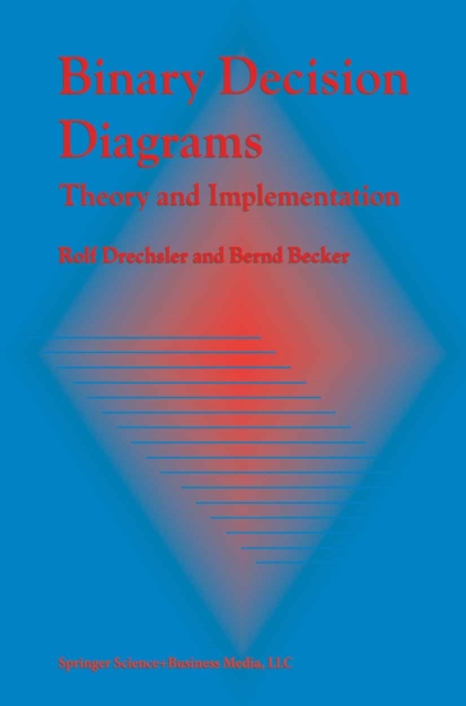 Binary Decision Diagrams : Theory and Implementation, PDF eBook