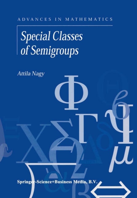 Special Classes of Semigroups, PDF eBook