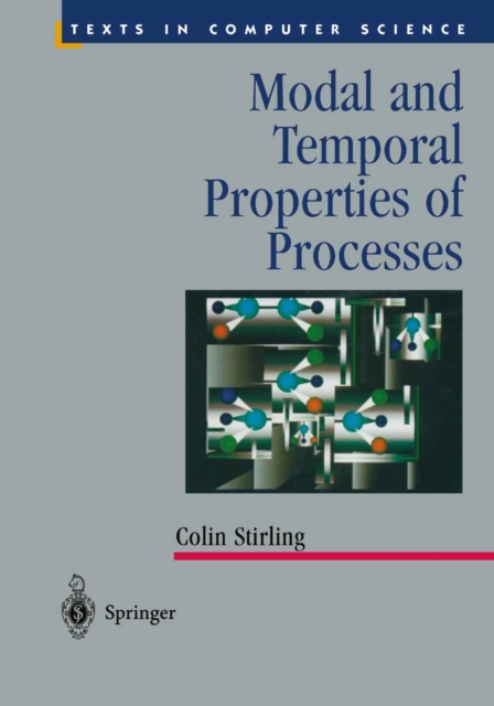 Modal and Temporal Properties of Processes, PDF eBook