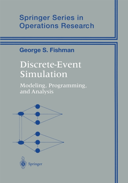 Discrete-Event Simulation : Modeling, Programming, and Analysis, PDF eBook