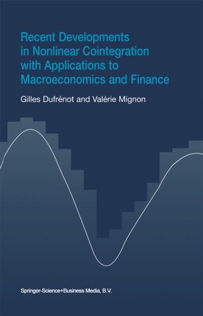 Recent Developments in Nonlinear Cointegration with Applications to Macroeconomics and Finance, PDF eBook