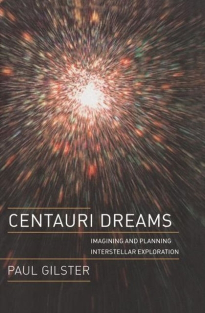 Centauri Dreams : Imagining and Planning Interstellar Exploration, PDF eBook