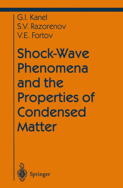 Shock-Wave Phenomena and the Properties of Condensed Matter, PDF eBook