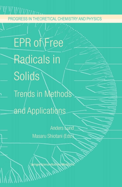 EPR of Free Radicals in Solids : Trends in Methods and Applications, PDF eBook