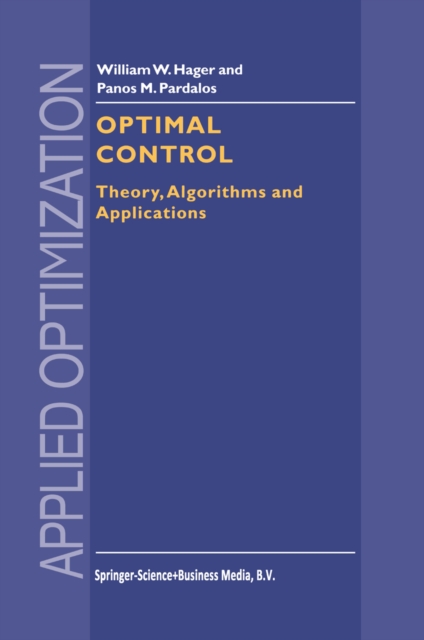 Optimal Control : Theory, Algorithms, and Applications, PDF eBook