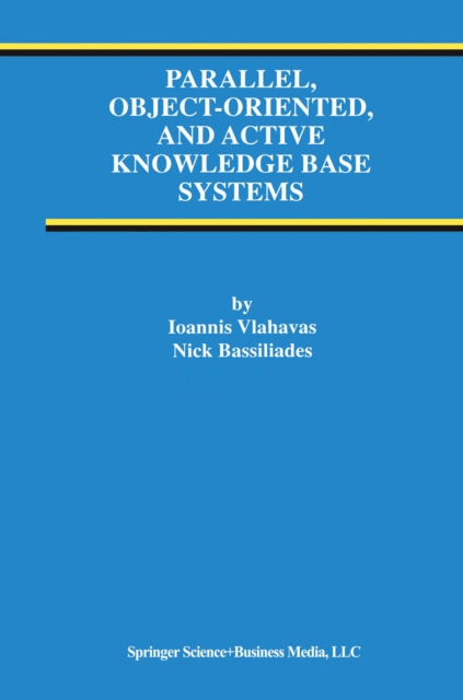 Parallel, Object-Oriented, and Active Knowledge Base Systems, PDF eBook