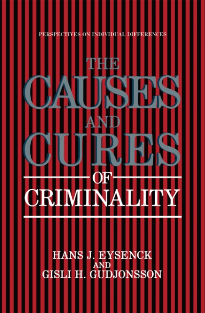 The Causes and Cures of Criminality, PDF eBook