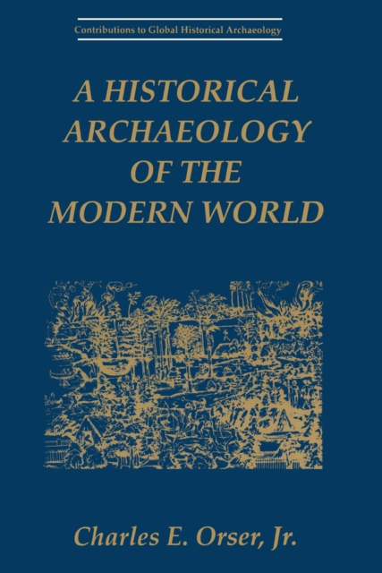 A Historical Archaeology of the Modern World, PDF eBook