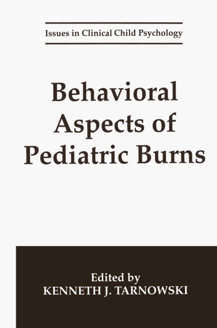 Behavioral Aspects of Pediatric Burns, PDF eBook