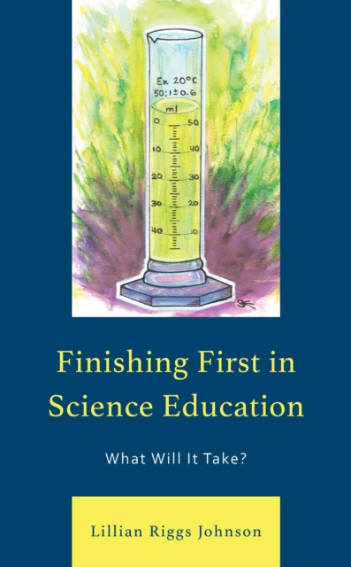 Finishing First in Science Education : What Will It Take?, EPUB eBook