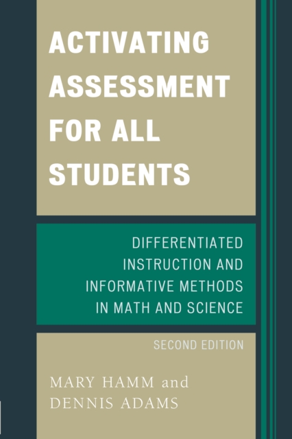 Activating Assessment for All Students : Differentiated Instruction and Information Methods in Math and Science, EPUB eBook