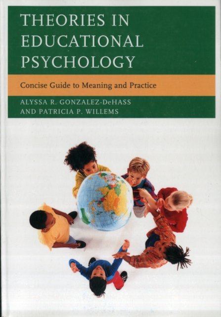 Theories in Educational Psychology : Concise Guide to Meaning and Practice, Paperback / softback Book