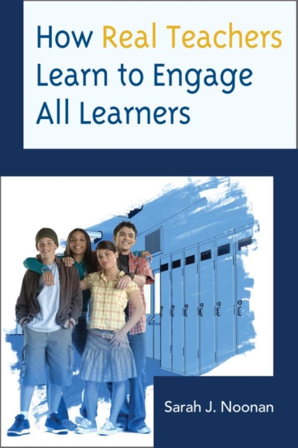 How Real Teachers Learn to Engage All Learners, EPUB eBook