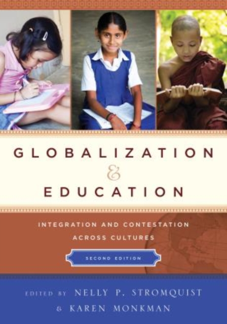 Globalization and Education : Integration and Contestation across Cultures, Paperback / softback Book
