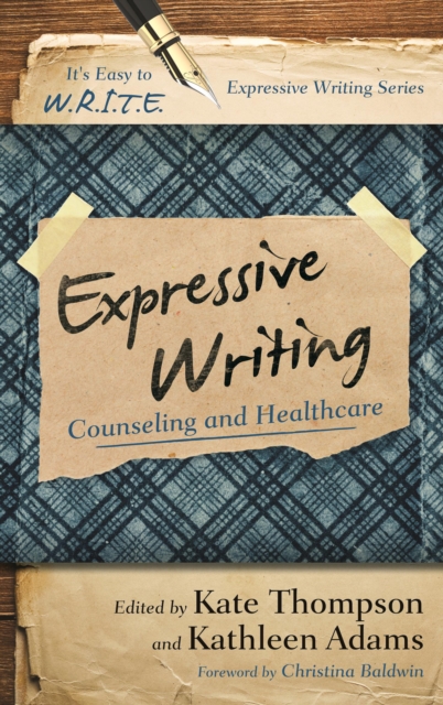 Expressive Writing : Counseling and Healthcare, Hardback Book