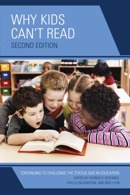 Why Kids Can't Read : Continuing to Challenge the Status Quo in Education, EPUB eBook