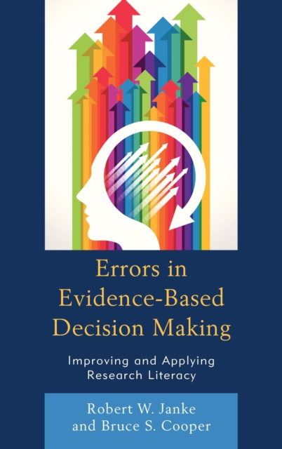 Errors in Evidence-Based Decision Making : Improving and Applying Research Literacy, EPUB eBook