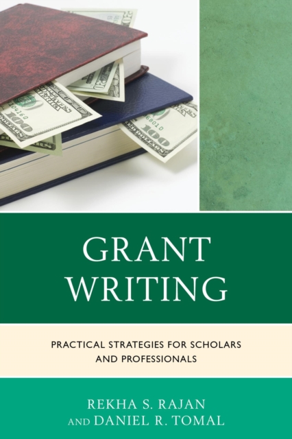 Grant Writing : Practical Strategies for Scholars and Professionals, EPUB eBook