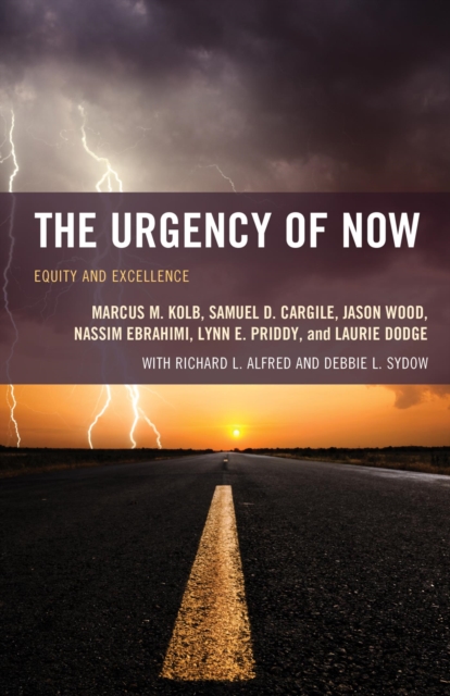 Urgency of Now : Equity and Excellence, EPUB eBook