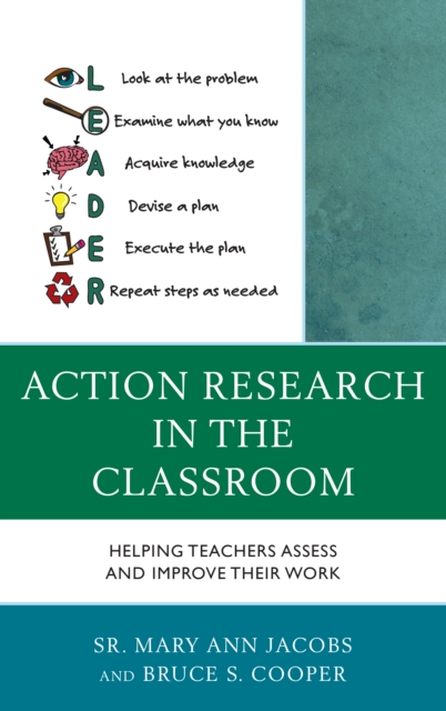 Action Research in the Classroom : Helping Teachers Assess and Improve their Work, Hardback Book