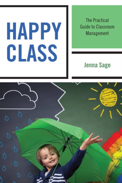 Happy Class : The Practical Guide to Classroom Management, EPUB eBook