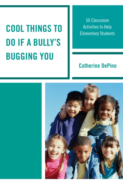 Cool Things to Do If a Bully's Bugging You : 50 Classroom Activities to Help Elementary Students, Hardback Book