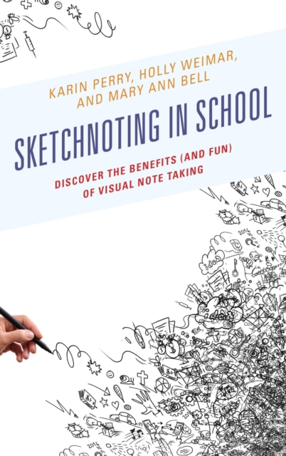Sketchnoting in School : Discover the Benefits (and Fun) of Visual Note Taking, EPUB eBook