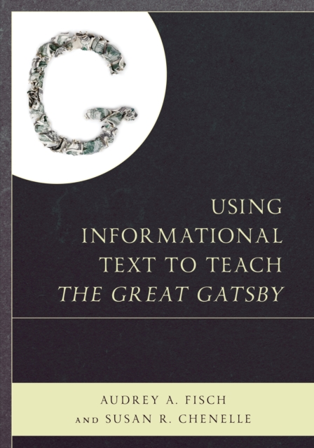 Using Informational Text to Teach The Great Gatsby, Paperback / softback Book