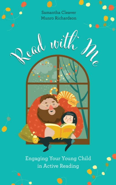 Read with Me : Engaging Your Young Child in Active Reading, Hardback Book