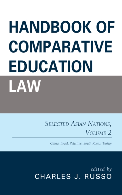 Handbook of Comparative Education Law : Selected Asian Nations, Hardback Book