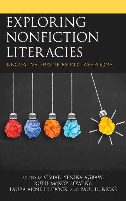 Exploring Nonfiction Literacies : Innovative Practices in Classrooms, Paperback / softback Book