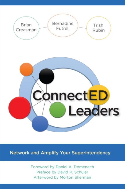 ConnectED Leaders : Network and Amplify your Superintendency, EPUB eBook