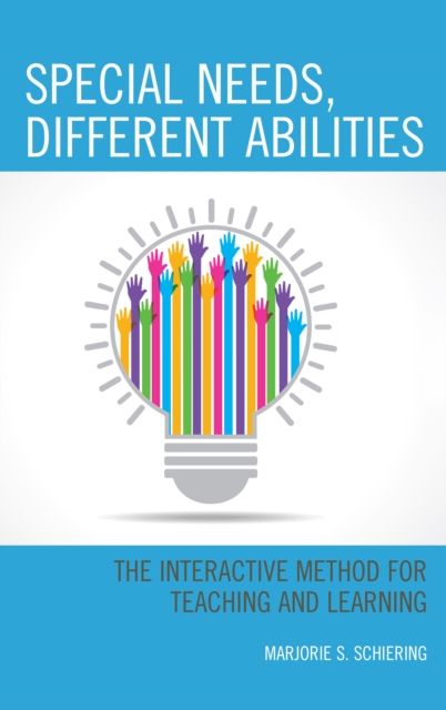 Special Needs, Different Abilities : The Interactive Method for Teaching and Learning, EPUB eBook