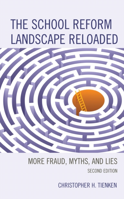 School Reform Landscape Reloaded : More Fraud, Myths, and Lies, EPUB eBook