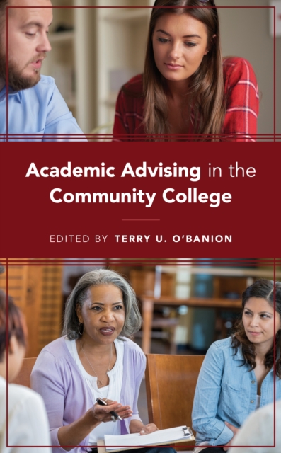 Academic Advising in the Community College, Hardback Book