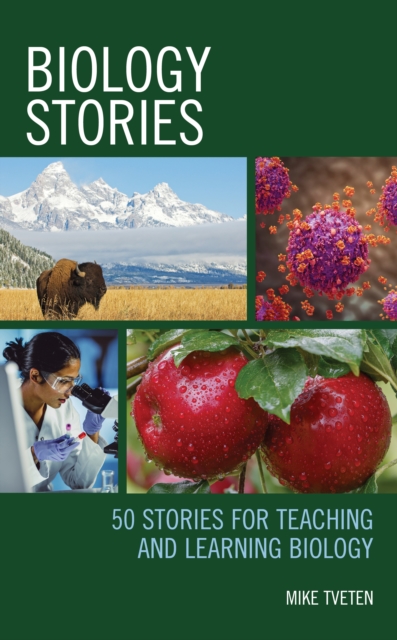 Biology Stories : 50 Stories for Teaching and Learning Biology, Hardback Book