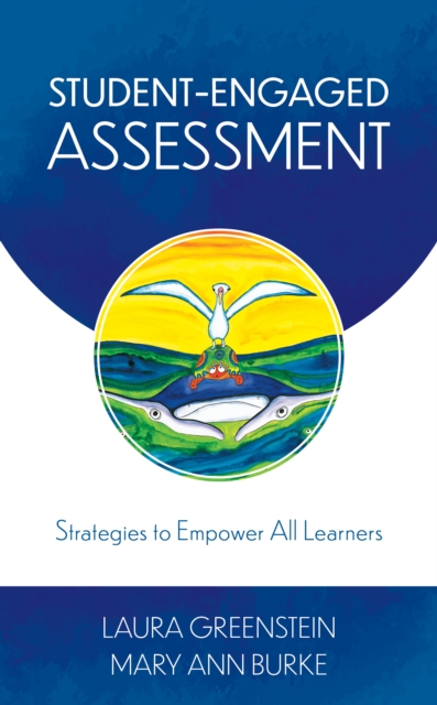 Student-Engaged Assessment : Strategies to Empower All Learners, Hardback Book