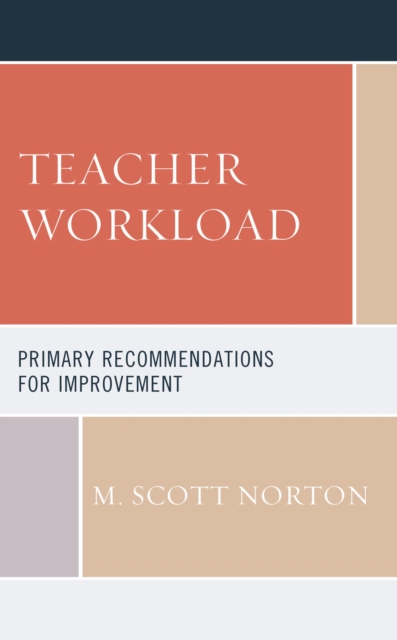 Teacher Workload : Primary Recommendations for Improvement, EPUB eBook