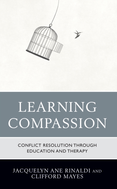 Learning Compassion : Conflict Resolution through Education and Therapy, EPUB eBook