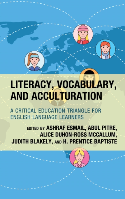 Literacy, Vocabulary, and Acculturation : A Critical Education Triangle for English Language Learners, EPUB eBook