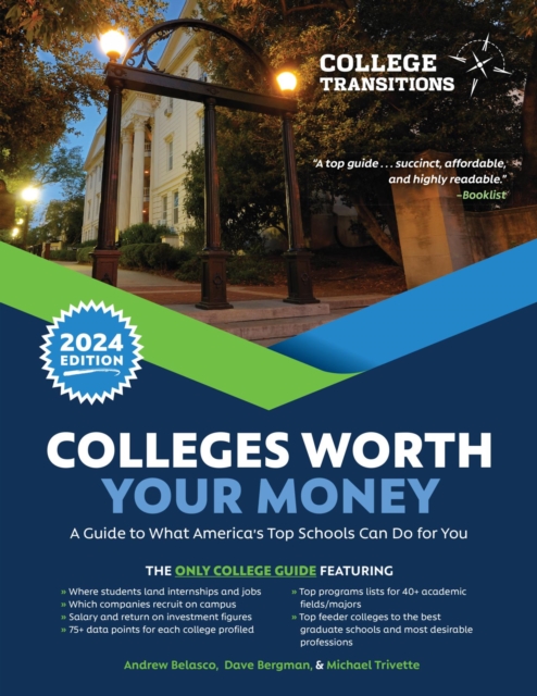 Colleges Worth Your Money : A Guide to What America's Top Schools Can Do for You, EPUB eBook