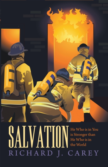 Salvation : He Who Is in You Is Stronger Than He Who Is in the World, EPUB eBook