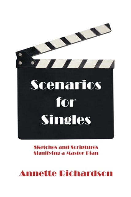 Scenarios for Singles : Sketches and Scriptures Signifying a Master Plan, EPUB eBook