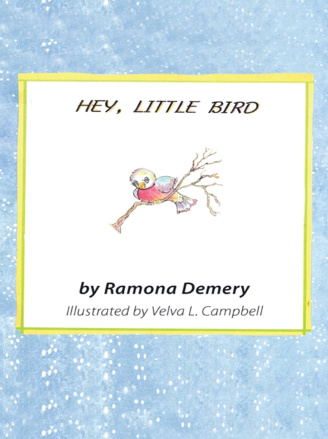Hey, Little Bird : Verses for Children, EPUB eBook