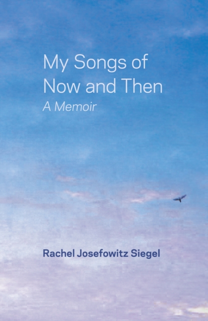 My Songs of Now and Then : A Memoir, EPUB eBook